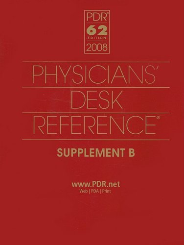 Stock image for Physicians' Desk Reference 2008 Supplement B (Physicians' Desk Reference (PDR) Supplement) for sale by HPB-Red