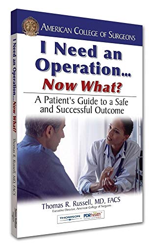 Beispielbild fr I Need an Operation. Now What? : A Patient's Guide to a Safe and Successful Outcome zum Verkauf von Better World Books