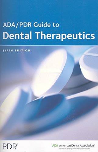 Beispielbild fr The ADA/PDR Guide to Dental Therapeutics zum Verkauf von Better World Books