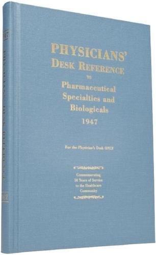 9781563638015: Physicians' Desk Reference to Pharmaceutical Specialties and Biologicals: 1947: First Edition