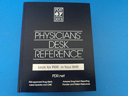 Pdr - Physicians' Desk Reference. 67th Edition 2013.