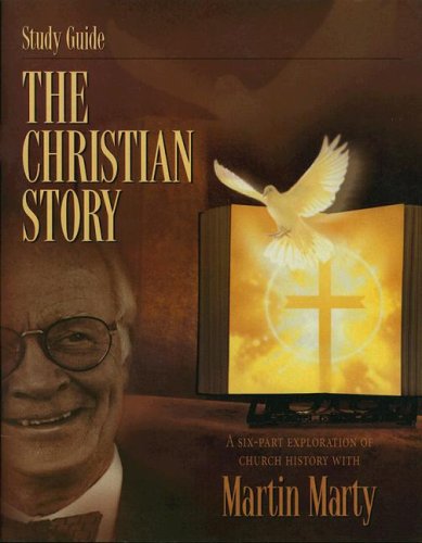 The Christian Story (9781563646249) by Martin E. Marty