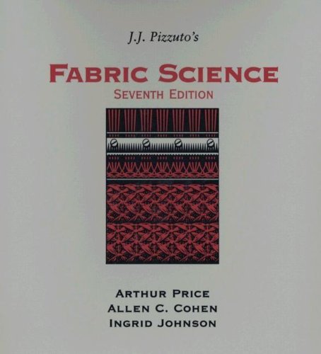 Stock image for J. J. Pizzuto's Fabric Science: Seventh Edition for sale by Hay-on-Wye Booksellers