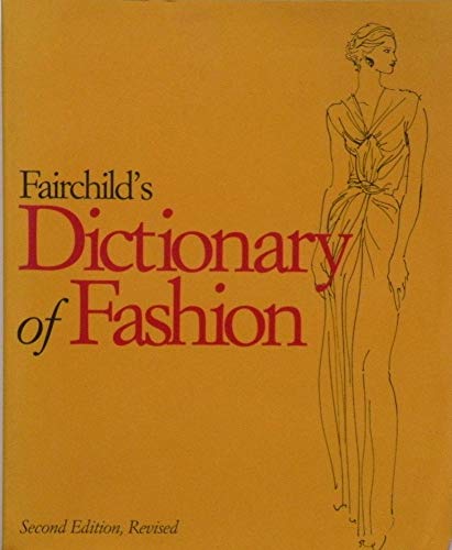 Stock image for Fairchild's Dictionary of Fashion for sale by Better World Books
