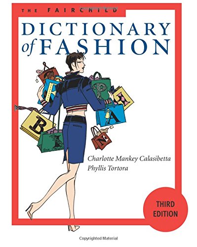 Imagen de archivo de The Fairchild Dictionary of Fashion 3rd Edition a la venta por Goodwill