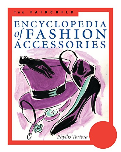 Stock image for The Fairchild Encyclopedia of Fashion Accessories (Fairchild Reference Collection) for sale by HPB-Red