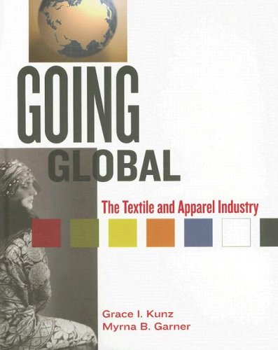 Imagen de archivo de Going Global: The Textiles And Apparel Industry a la venta por SecondSale