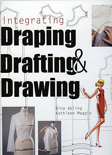 9781563674860: Integrating Draping, Drafting and Drawing