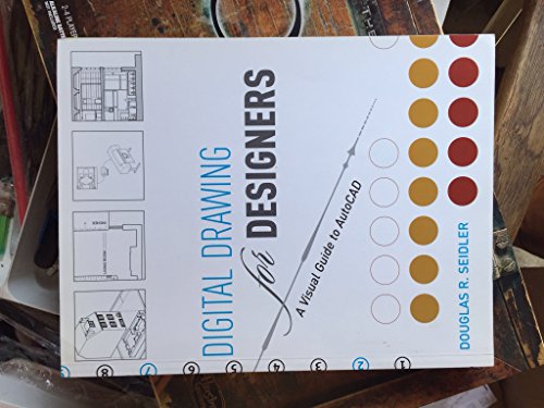 Stock image for Digital Drawing for Designers: A Visual Guide to AutoCAD for sale by ThriftBooks-Atlanta