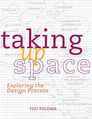 Imagen de archivo de Taking up Space: Exploring the Design Process a la venta por BooksRun