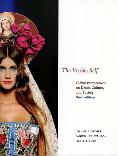 9781563676420: The Visible Self: Global Perspectives on Dress, Culture, and Society