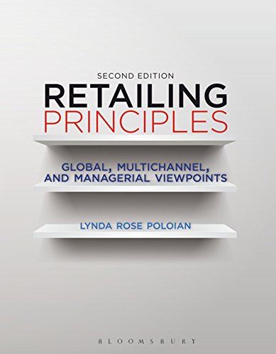 Imagen de archivo de Retailing Principles Second Edition: Global, Multichannel, and Managerial Viewpoints a la venta por ThriftBooks-Atlanta