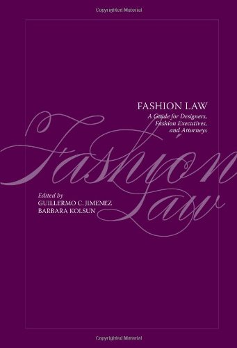 Beispielbild fr Fashion Law: A Guide for Designers, Fashion Executives and Attorneys zum Verkauf von SecondSale