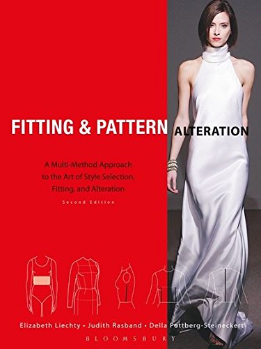 Beispielbild für Fitting and Pattern Alteration: A Multi-Method Approach to the Art of Style Selection, Fitting, and Alteration zum Verkauf von Goodwill Books
