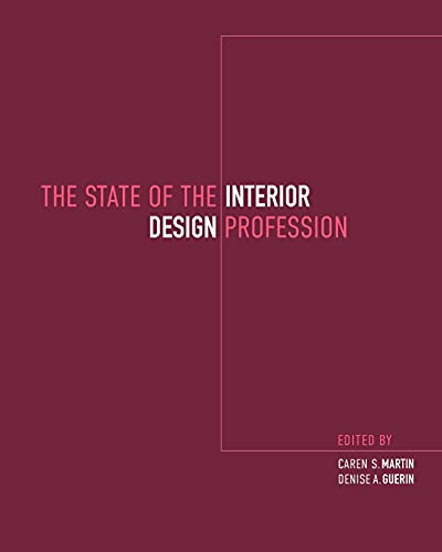 The State of the Interior Design Profession - Martin, Caren S.