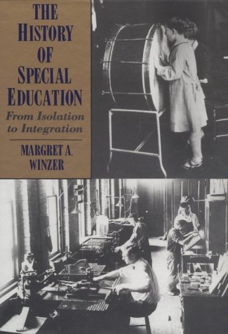 Stock image for The History of Special Education: From Isolation to Integration for sale by Front Cover Books