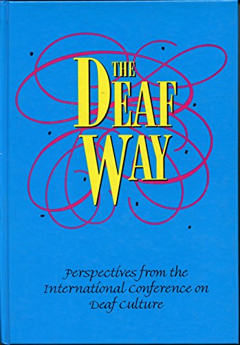 Imagen de archivo de The Deaf Way: Perspectives from the International Conference on Deaf Culture a la venta por Kennys Bookshop and Art Galleries Ltd.