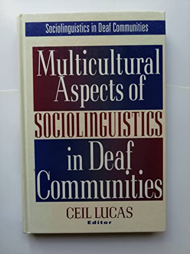Imagen de archivo de Multicultural Aspects of Sociolinguistics in Deaf Communities a la venta por Better World Books: West