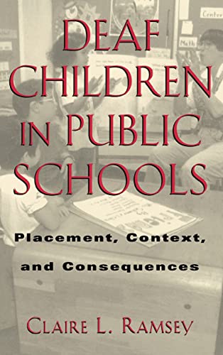 Stock image for Deaf Children in Public Schools Vol. 3 : Placement, Context, and Consequences for sale by Better World Books