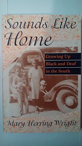 Beispielbild fr Sounds Like Home: Growing Up Black and Deaf in the South zum Verkauf von Wonder Book