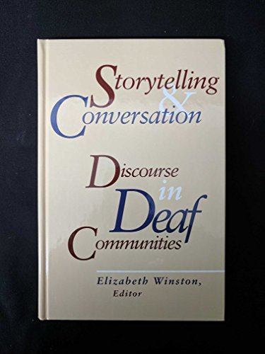Stock image for Storytelling and Conversation: Discourse in Deaf Communities (Volume 5) (Sociolinguistics in Deaf Communities) for sale by Ergodebooks