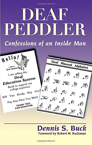 Stock image for Deaf Peddler  " Confessions of an Inside Man for sale by WorldofBooks