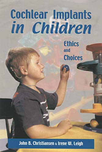 Imagen de archivo de Cochlear Implants in Children: Ethics and Choices a la venta por SecondSale