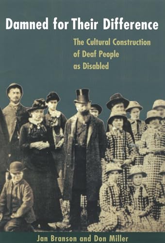 9781563681219: Damned for Their Difference: The Cultural Construction of Deaf People as Disabled