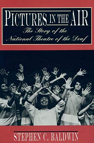 Beispielbild fr Pictures in the Air: The Story of the National Theatre of the Deaf zum Verkauf von HPB-Emerald