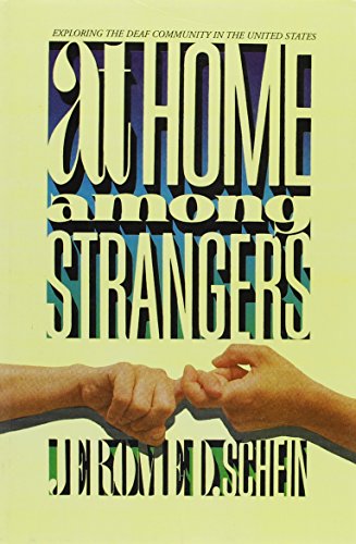 At Home Among Strangers: Exploring the Deaf Community in the United States (9781563681417) by Schein, Jerome D.