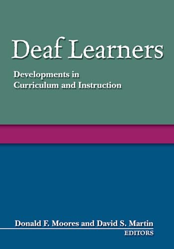 Beispielbild fr Deaf Learners : Developments in Curriculum and Instruction zum Verkauf von Better World Books
