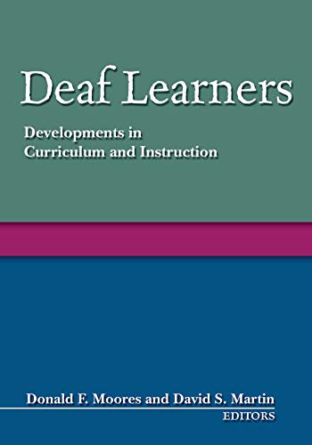 Stock image for Deaf Learners: Developments in Curriculum and Instruction for sale by SGS Trading Inc