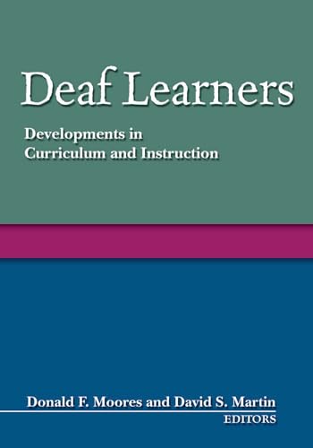 Stock image for Deaf Learners: Developments in Curriculum and Instruction for sale by SGS Trading Inc