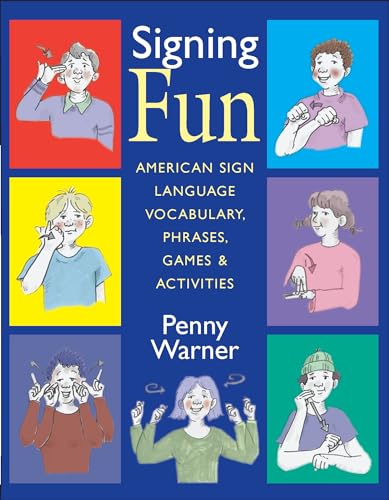 Stock image for Signing Fun - American Sign Language Vocabulary, Phrases, Games and Activities for sale by THE SAINT BOOKSTORE