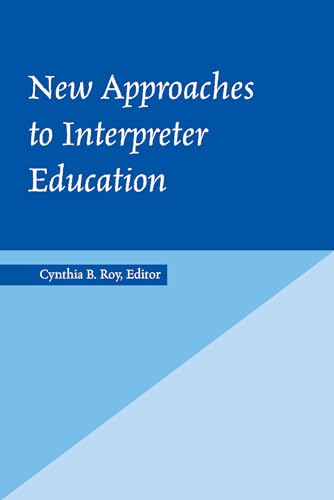 Beispielbild fr New Approaches to Interpreter Education zum Verkauf von Better World Books: West