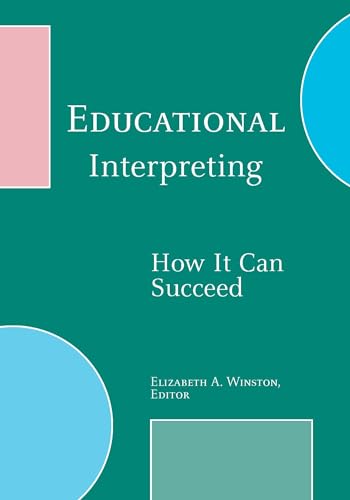 Stock image for Educational Interpreting: How It Can Succeed for sale by Red's Corner LLC