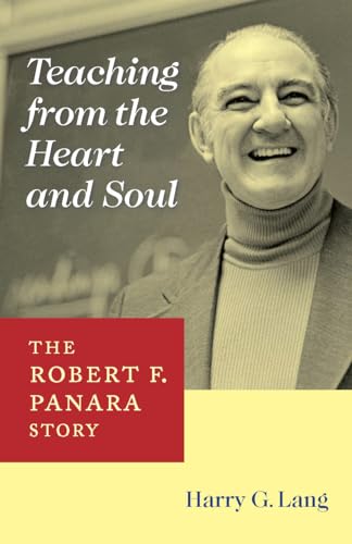 Beispielbild fr Teaching from the Heart and Soul : The Robert F. Panara Story zum Verkauf von Better World Books