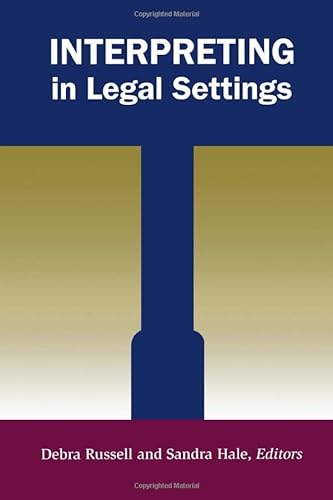 Stock image for Interpreting in Legal Settings (Studies In Interpretation Series, Vol. 4) for sale by Midtown Scholar Bookstore
