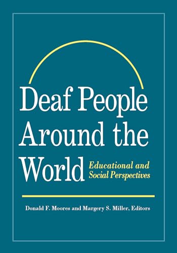 Imagen de archivo de Deaf People Around the World: Educational and Social Perspectives a la venta por BookHolders