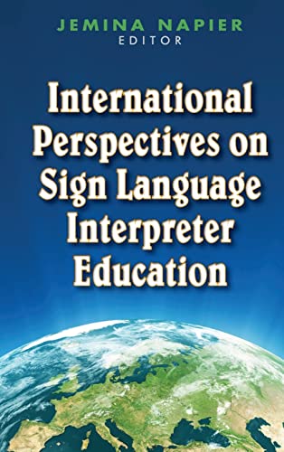 Beispielbild fr International Perspectives on Sign Language Interpreter Education (The Interpreter Education Series, Vol. 4) (Volume 4) zum Verkauf von Midtown Scholar Bookstore