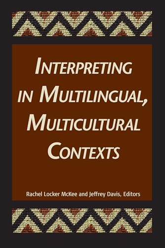 Stock image for Interpreting in Multilingual, Multicultural Contexts: Volume 7 for sale by ThriftBooks-Atlanta