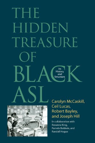 Beispielbild fr The Hidden Treasure of Black ASL: Its History and Structure zum Verkauf von HPB-Red