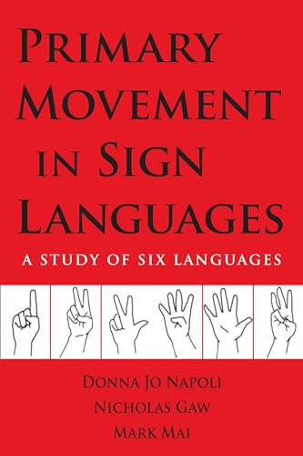 Beispielbild fr Primary Movement in Sign Languages: A Study of Six Languages zum Verkauf von Buchpark