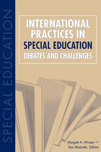 Stock image for International Practices in Special Education: Debates and Challenges for sale by ThriftBooks-Dallas