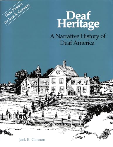 Stock image for Deaf Heritage: A Narrative History of Deaf America (Gallaudet Classics in Deaf Studies Series, Vol. 7) for sale by HPB-Red