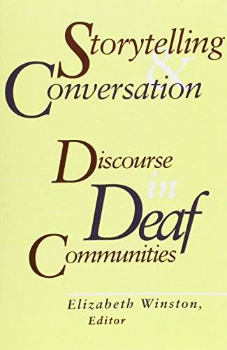 Stock image for Storytelling and Conversation: Discourse in Deaf Communities (Volume 5) (Gallaudet Sociolinguistics) for sale by Midtown Scholar Bookstore