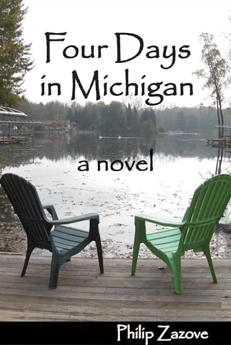 Imagen de archivo de Four Days in Michigan - a Novel a la venta por THE SAINT BOOKSTORE