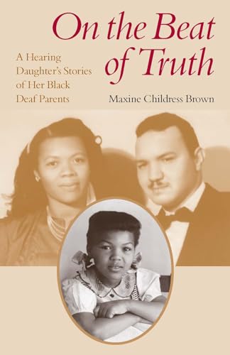 9781563685521: On the Beat of Truth: A Hearing Daughter's Stories of Her Black Deaf Parents