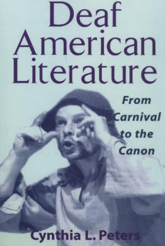 9781563685774: Deaf American Literature – From Carnival to the Canon