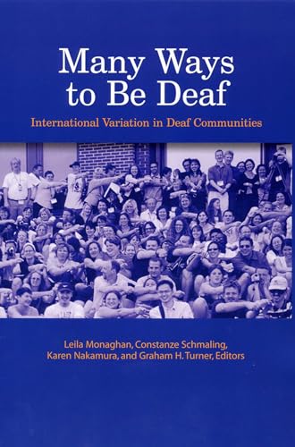 Beispielbild fr Many Ways to Be Deaf: International Variation in Deaf Communities zum Verkauf von BooksRun
